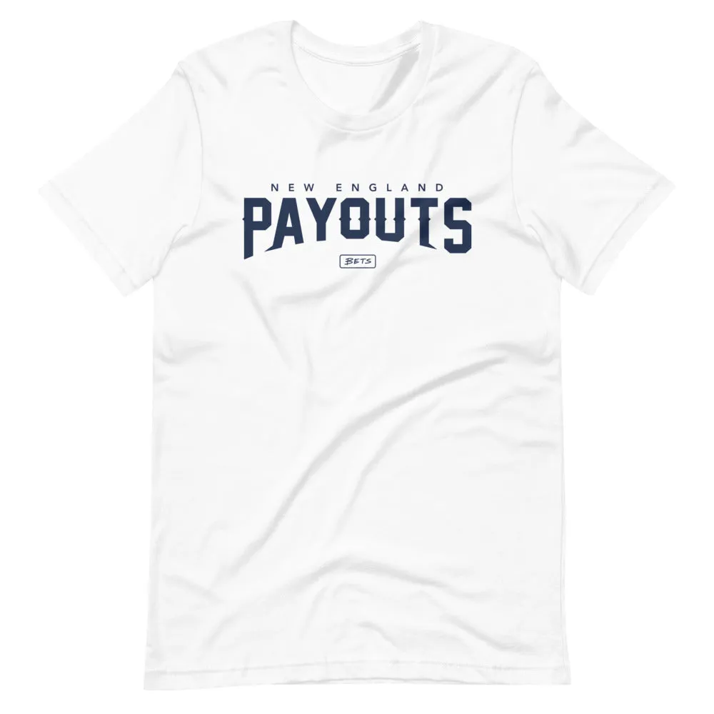 New England Payouts T-Shirt