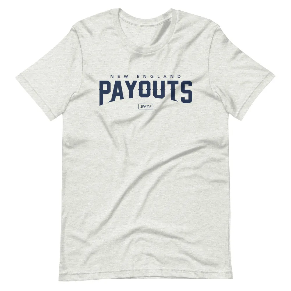 New England Payouts T-Shirt
