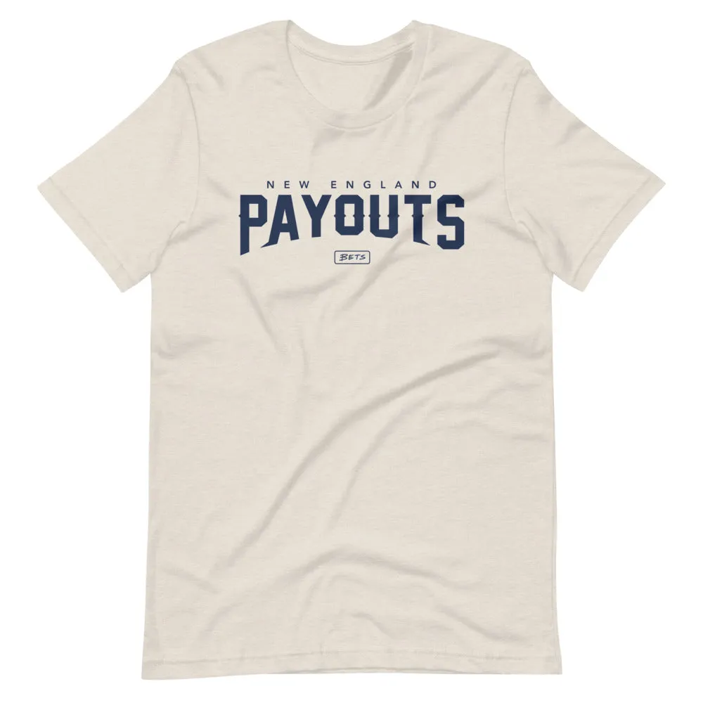 New England Payouts T-Shirt