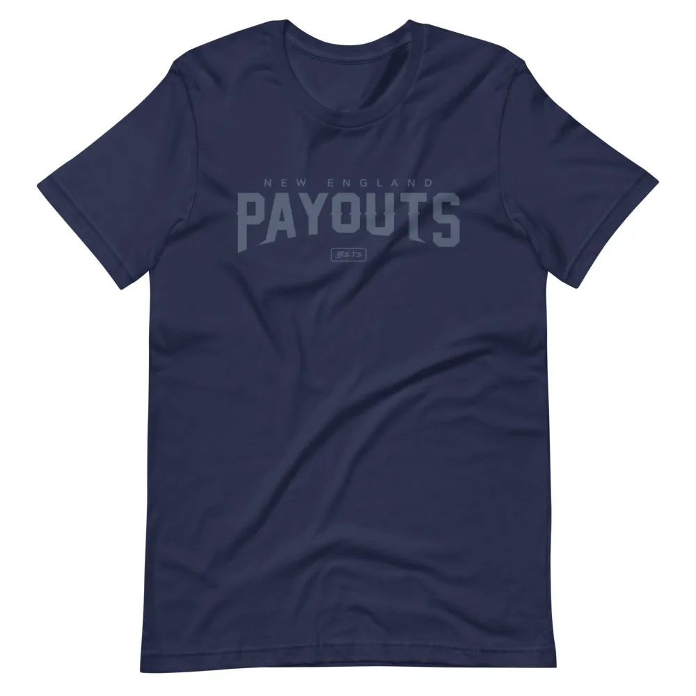 New England Payouts T-Shirt