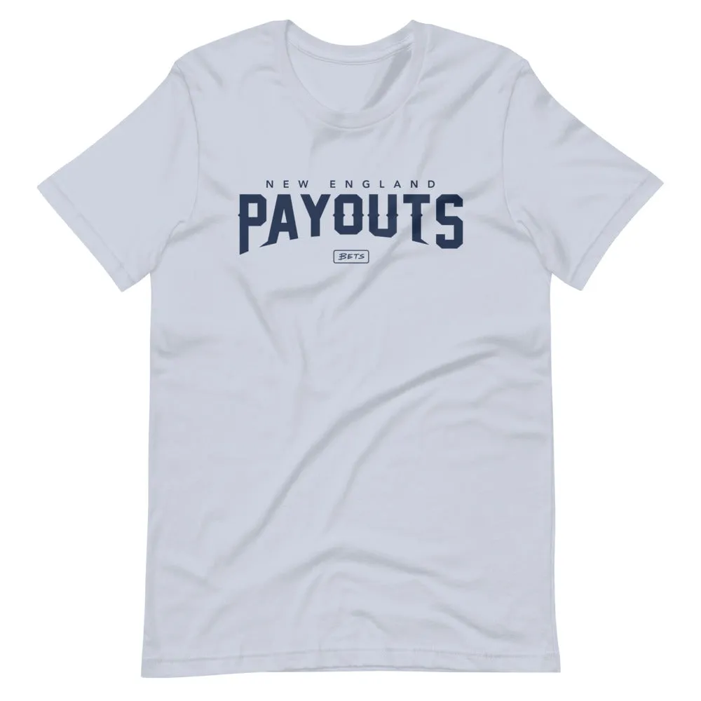 New England Payouts T-Shirt