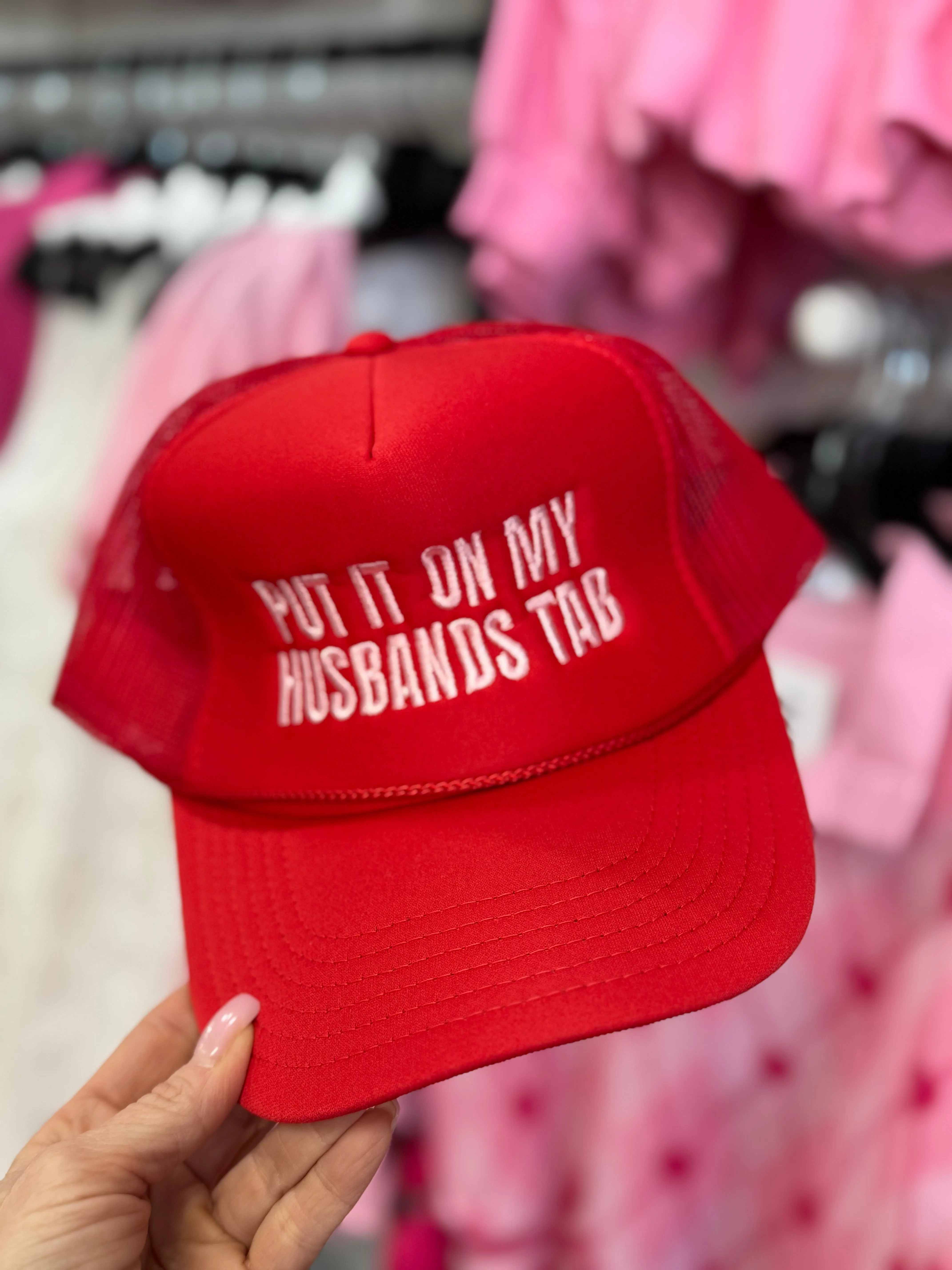 Put It On My Husbands Tab Foam Trucker Hat