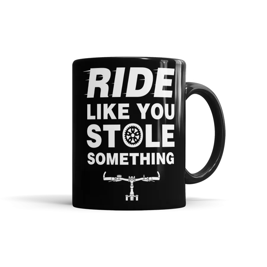 Ride Like You Stole Something